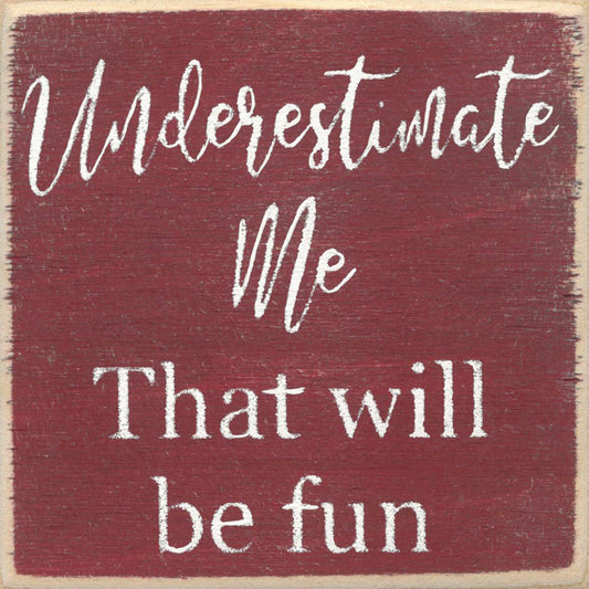4X4-215 Underestimate Me