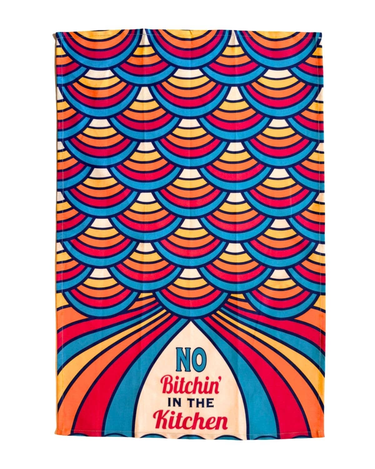 No Bitchin' in the Kitchen - Cotton Kitchen Towel
