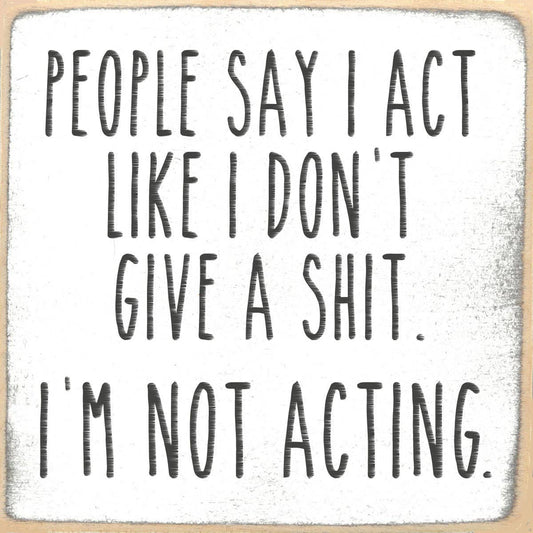 4X4-225 I'm Not Acting