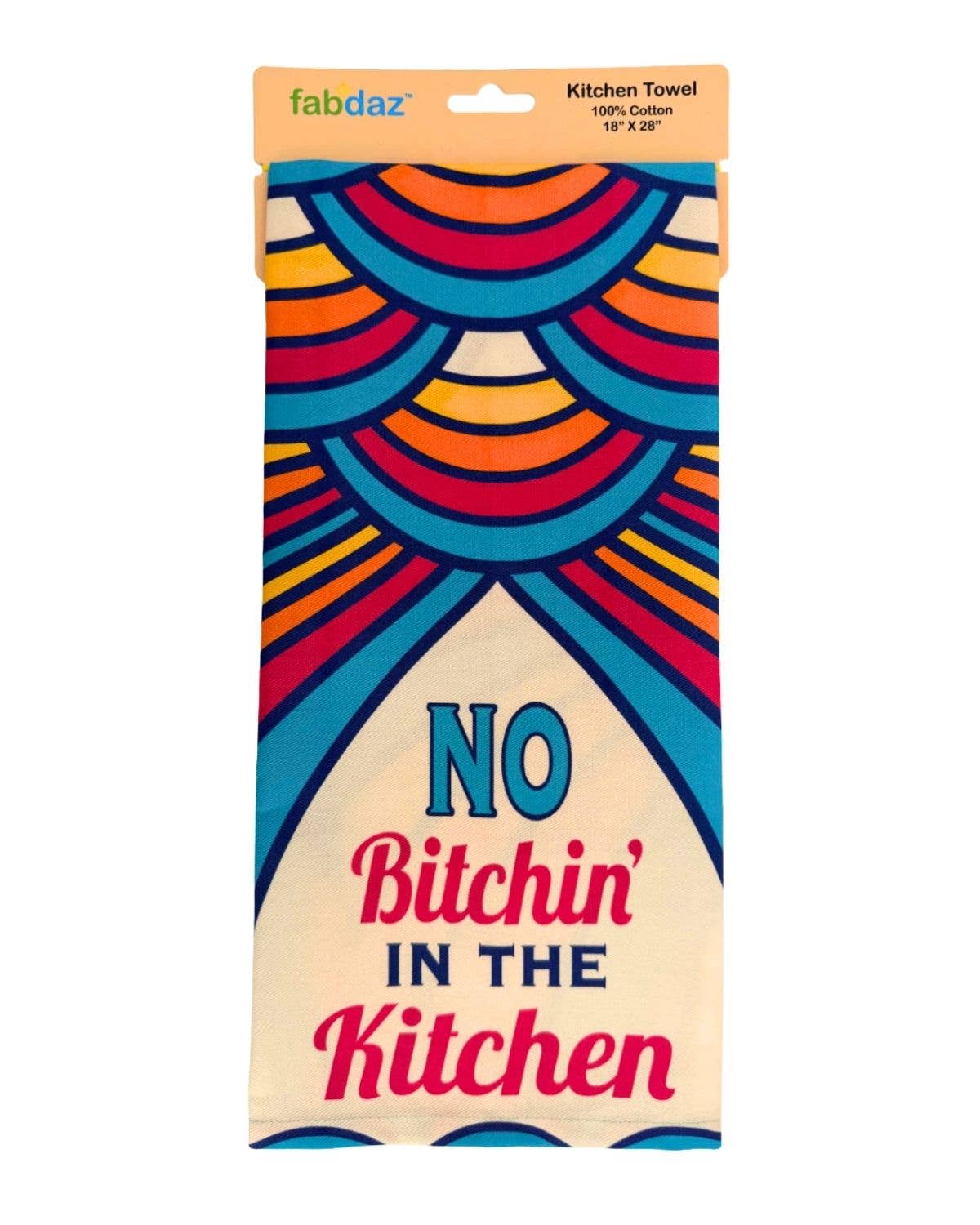 No Bitchin' in the Kitchen - Cotton Kitchen Towel
