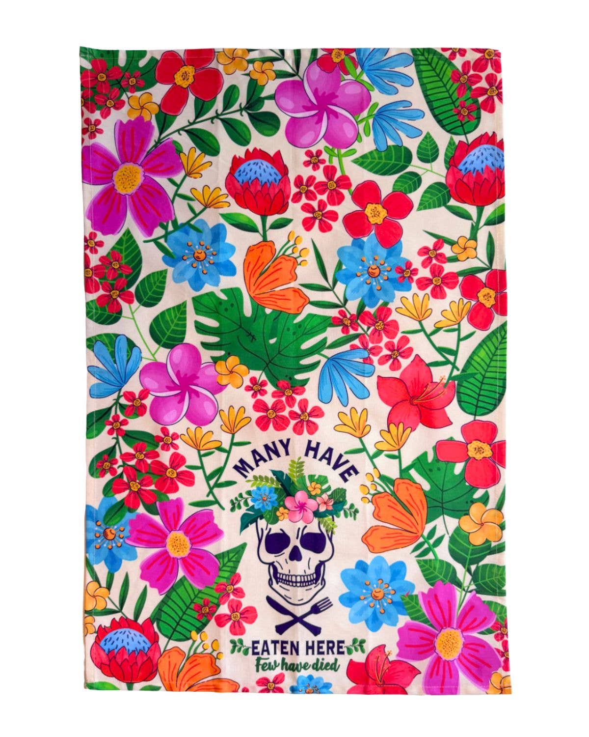 Many Have Eaten Here, Few Have Died - Cotton Kitchen Towel